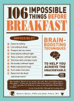 106 Impossible Things Before Breakfast: Brain-Boosting Techniques to Help You Achieve the Unachievable