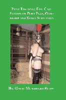 Pony Training: Five Case Studies on Pony Play, Ownership and Kinky Submission