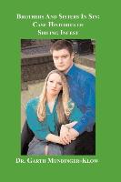 Brothers and Sisters in Sin: Case Histories of Sibling Incest
