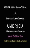 Netherland by Joseph O'Neill & President Barak Obama's America
