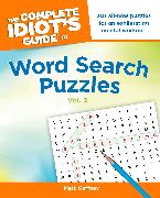 The Complete Idiot's Guide to Word Search Puzzles, Vol. 3