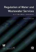 Regulation of Water and Wastewater Services: An International Comparison