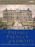 A History of the Squares and Palaces of London