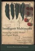 Intelligent Multimedia. Managing Creative Works in a Digital World