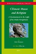 Clément Marot and Religion: A Re-Assessment in the Light of His Psalm Paraphrases