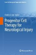 Progenitor Cell Therapy for Neurological Injury