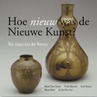 Hoe nieuw was de Nieuwe Kunst? / druk 1