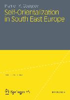 Self-Orientalization in South East Europe