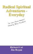 Radical Spiritual Adventures - Everyday