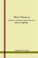 Man's Measure: A Study of the Greek Image of Man from Homer to Sophocles