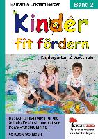 Kinder fit fördern / Band 2 Kindergarten und Vorschule