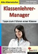 Klassenlehrer-Manager Tipps und Vorlagen zum zeitsparenden Führen einer Klasse