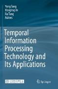 Temporal Information Processing Technology and Its Applications