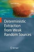 Deterministic Extraction from Weak Random Sources