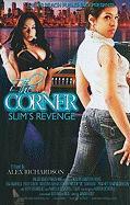 The Corner (Slim's Revenge)