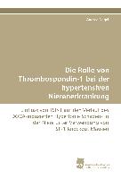 Die Rolle von Thrombospondin-1 bei der hypertensiven Nierenerkrankung