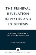 The Primeval Revelation in Myths and Genesis