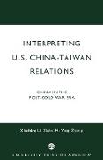 Interpreting U.S.-China-Taiwan Relations