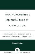 Max Horkheimer's Critical Theory of Religion