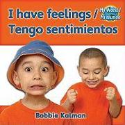 I Have Feelings (Tengo Sentimientos) Bilingual