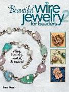 Beautiful Wire Jewelry for Beaders 2