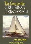 The Case for the Cruising Trimaran