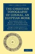 The Christian Topography of Cosmas, an Egyptian Monk