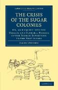 The Crisis of the Sugar Colonies