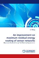 An improvement on maximum residual energy routing of sensor networks