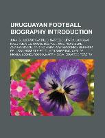 Uruguayan football biography Introduction