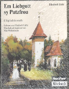 Em Liebgott sy Putzfrou