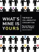 What's Mine Is Yours: The Rise of Collaborative Consumption