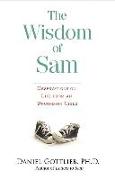 Wisdom of Sam: Observation on Life from an Uncommon Child