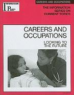 Careers and Occupations: Looking to the Future