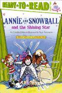 Annie and Snowball and the Shining Star: Ready-To-Read Level 2volume 6