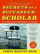 Secrets of a Buccaneer-Scholar: Self-Education and the Pursuit of Passion