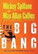 The Big Bang: The Lost Mike Hammer Sixties Novel