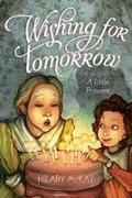 Wishing for Tomorrow: The Sequel to a Little Princess