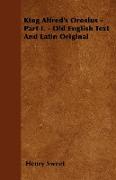 King Alfred's Orosius - Part I. - Old English Text and Latin Original