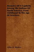 Memoirs of a Captivity Among the Indians of North America, from Childhood to the Age of Nineteen