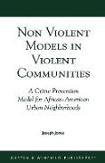 Non-Violent Models in Violent Communities