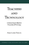 Teachers and Technology