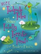 More Tadpole Tales and Other Totally Terrific Treats for Readers Theatre