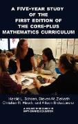 A 5-Year Study of the First Edition of the Core-Plus Mathematics Curriculum (Hc)