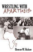 Wrestling with Apartheid