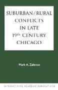 Suburban/Rural Conflicts in Late 19th Century Chicago