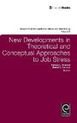 New Developments in Theoretical and Conceptual Approaches to Job Stress