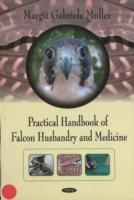 Practical Handbook of Falcon Husbandry & Medicine