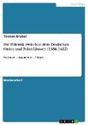 Die Polemik zwischen dem Deutschen Orden und Polen-Litauen (1386-1422)