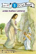 Jesus Raises Lazarus